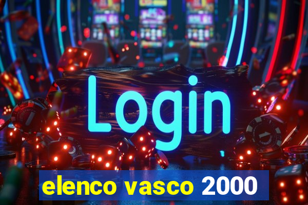 elenco vasco 2000